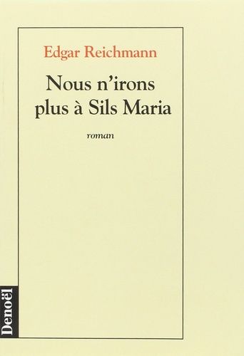 Nous N'irons Plus À Sils Maria