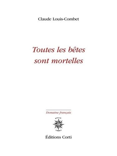 Toutes Les Bêtes Sont Mortelles