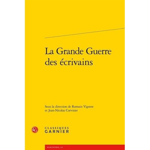 La Grande Guerre Des Écrivains