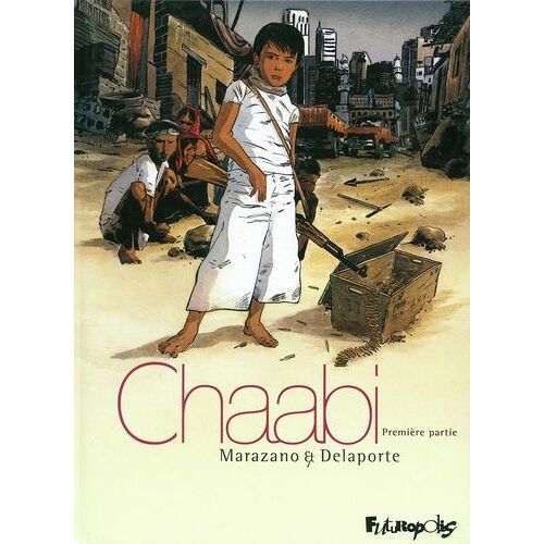 Chaabi Tome 1 - La Révolte
