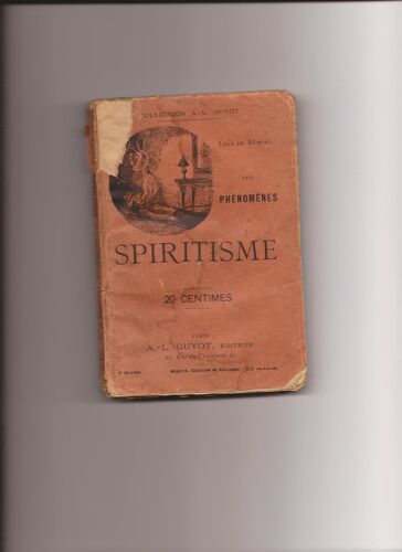 Les Phénomènes Du Spiritisme