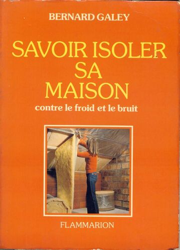 Savoir Isoler Sa Maison Contre Le Froid Et Le Bruit