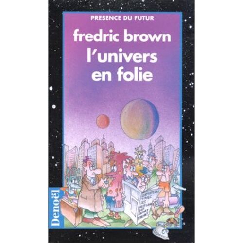 L'univers En Folie