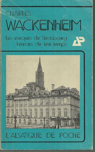 Les Évèques De Strasbourg Témoins De Leur Temps