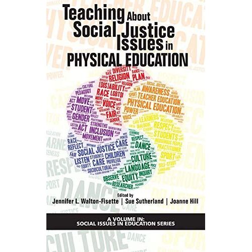 Teaching About Social Justice Issues In Physical Education (Hc)