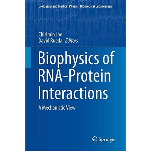 Biophysics Of Rna-Protein Interactions