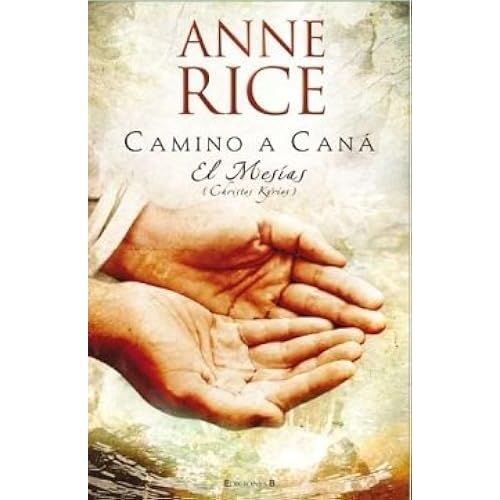 Camino A Caná : El Mesías