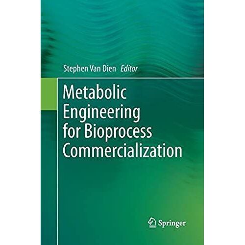 Metabolic Engineering For Bioprocess Commercialization