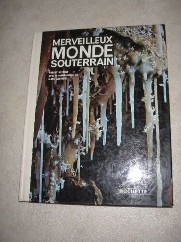 Merveilleux Monde Souterrain