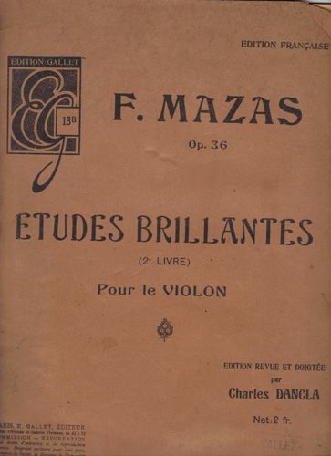 Edition Gallet N? 13c : F.Mazas Op.36 3? Vol Etudes D'artistes Pour Le Violon ?Dition Revue Et Doigt?E Par Charles Dancla