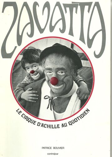 Zavata - Le Cirque D'achille Au Quotidien