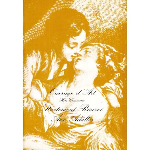 De La Pérennité Du Couple (Ouvrage D'art Hors Commerce Strictement Réservé Aux Adultes).