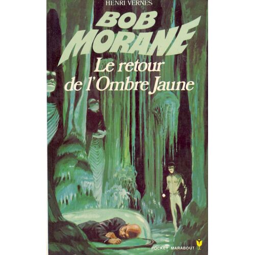 Bob Morane, Le Retour De L'ombre Jaune.