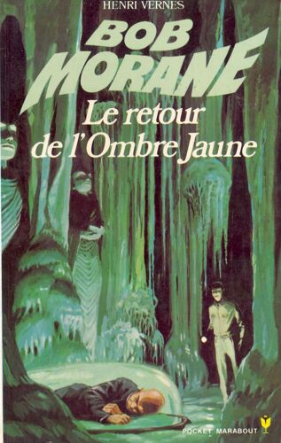 Bob Morane, Le Retour De L'ombre Jaune.