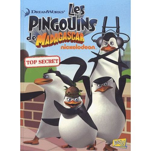 Les Pingouins De Madagascar Tome 2 - Top Secret