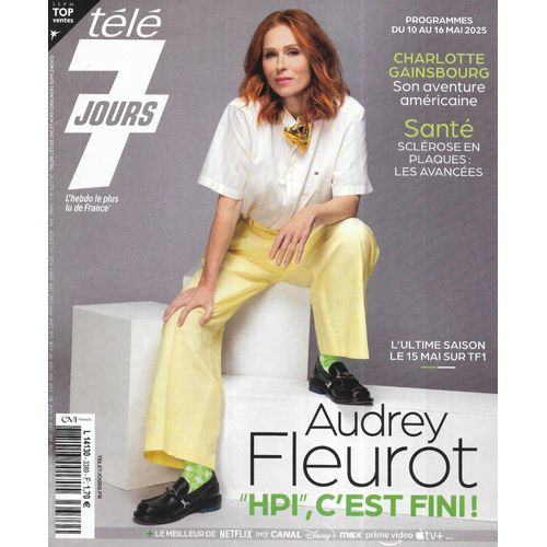 Tele 7 Jours N°3389 10/05/2025 Audrey Fleurot "Hpi" C'Est Fini/ Charlotte Gainsbourg/ Stéphane Bern/ Inna Modja/ Clémentine Célarié