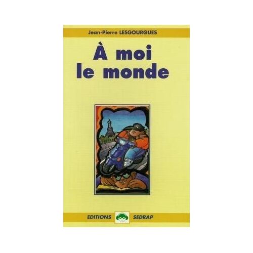 À Moi Le Monde