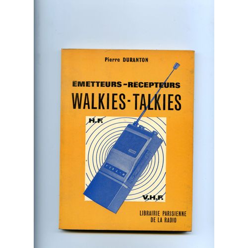 Walkies - Talkies Emetteurs-Récepteurs