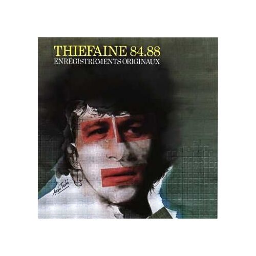 Thiefaine 84.88 Enregistrements Originaux