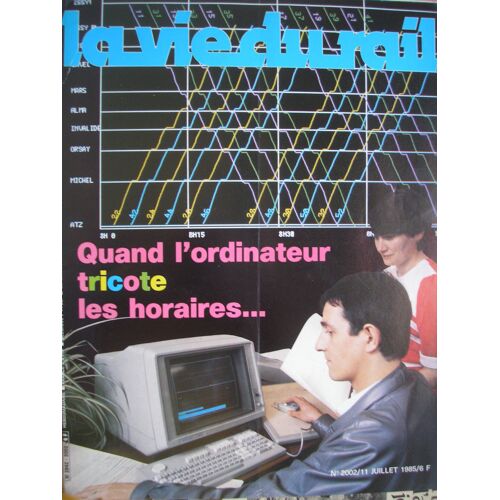 La Vie Du Rail Nord  N° 2002 : Quand L'ordinateur Tricote Les Horaires