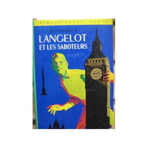 " Lancelot Et Les Saboteurs "