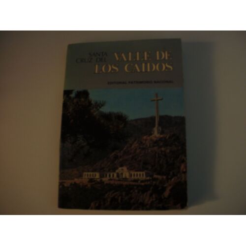 Santa Cruz Del Valle De Los Caidos - Sainte Croix De La Vallée Des Morts