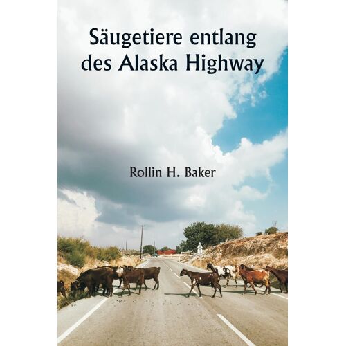 Sugetiere Entlang Des Alaska Highway
