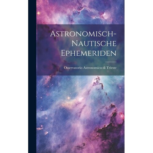 Astronomisch-Nautische Ephemeriden
