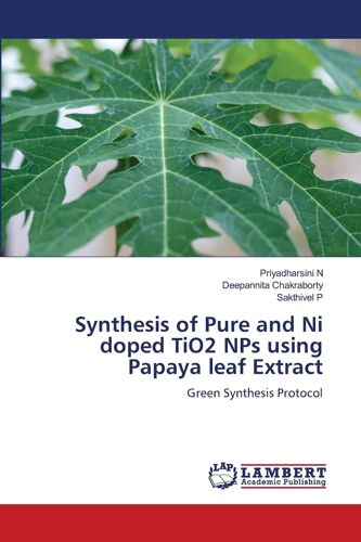 Synthesis Of Pure And Ni Doped Tio2 Nps Using Papaya Leaf Extract