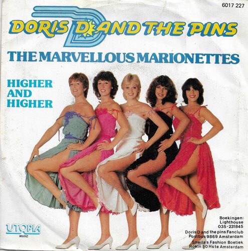 Doris D And The Pins (Debbie Jenner, Ingrid De Goede, Yvonne Van Splunteren, Irene Van Den Hoeven, Dona Baron) : The Marvellous Marionettes (P. Souer, M. Duiser) 2'35 / Higher And Higher 3'20