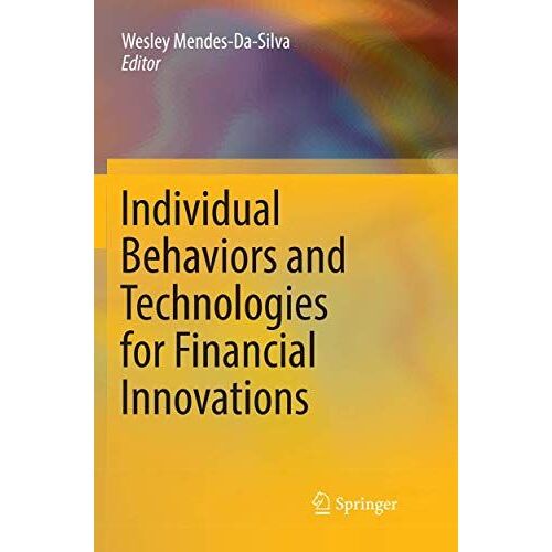 Individual Behaviors And Technologies For Financial Innovations