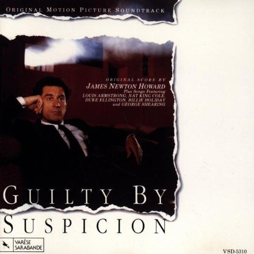 Guilty By Suspicion, + Songs By D. Ellington, L. Armstrong/Composé Par Howard, James Newton