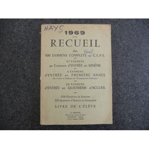 Recueil Des 100 Examens Complets Au C.E.P.E. -  1969