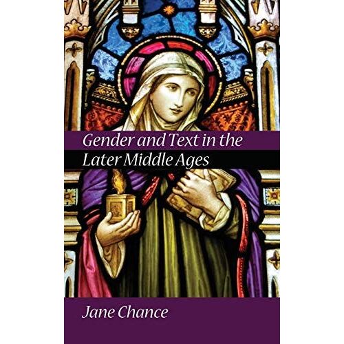 Gender And Text In The Later Middle Ages