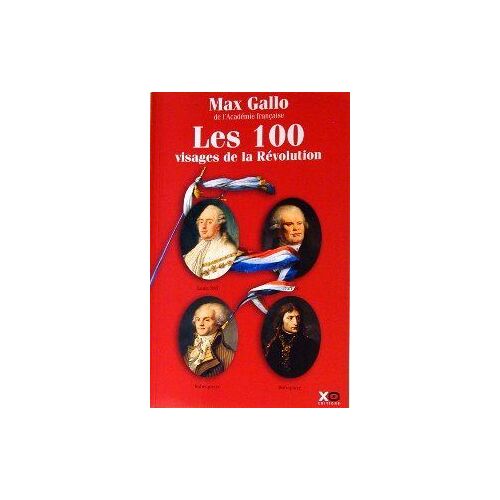 Les 100 Visages De La Révolution