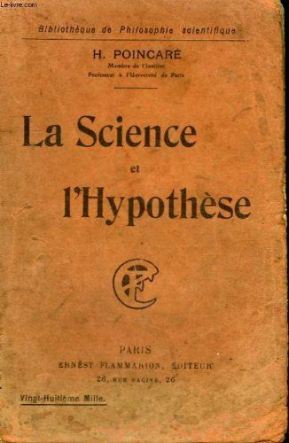 La Science Et L'hypothese. Collection : Bibliotheque De Philosophie Scientifique.