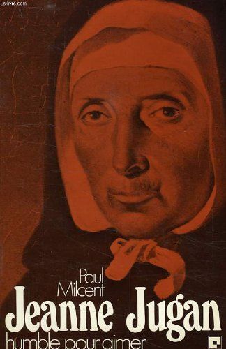 Jeanne Jugan Humble Pour Aimer