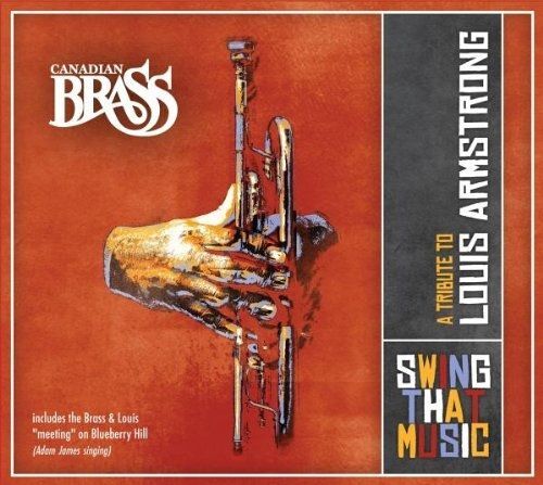 Swing That Music: Tribute To Louis Armstrong