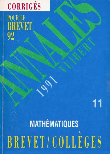 Mathematiques Brevet Des Colleges - Corrigés, Edition 1991
