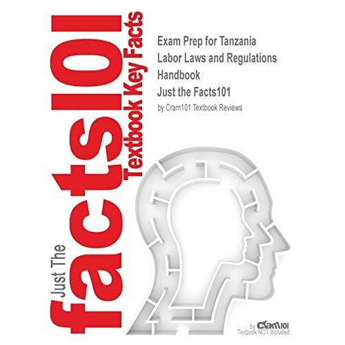 Exam Prep For Tanzania Labor Laws And Regulations Handbook