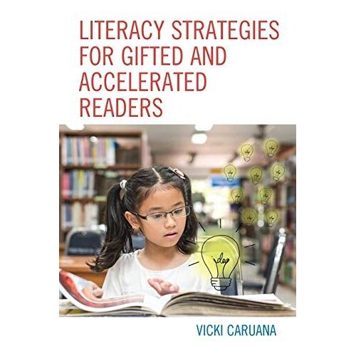 Literacy Strategies For Gifted And Accelerated Readers