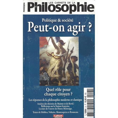 Les Carnets De La Philosophie Peut-On Agir ?