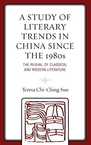 Study Of Literary Trends In China Since The 1980s