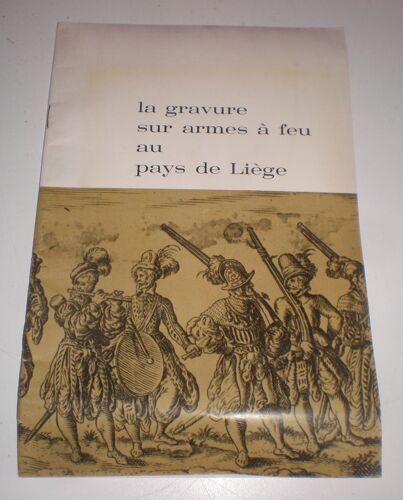 La Gravure Sur Armes À Feu Au Pays De Liège