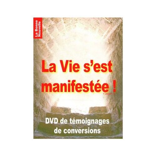 La Vie S'est Manifestée !
