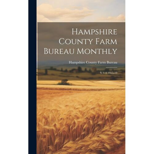 Hampshire County Farm Bureau Monthly