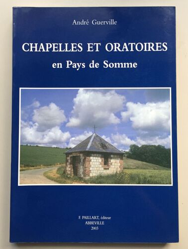 Chapelles Et Oratoires En Pays De Sommme