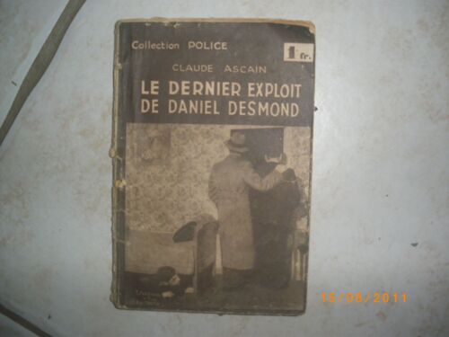 Collection Police N? 191 : Le Dernier Exploit De Daniel Desmond