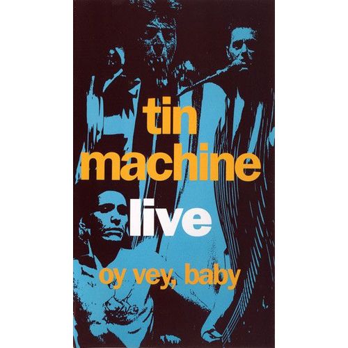 Tin Machine Oy Vey, Baby David Bowie