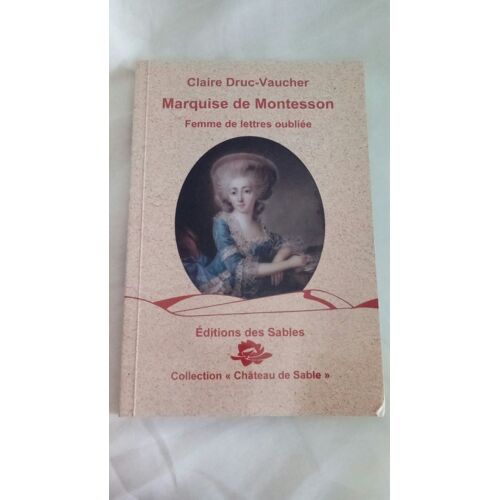 Marquise De Montesson - Femme De Lettres Oubliée
